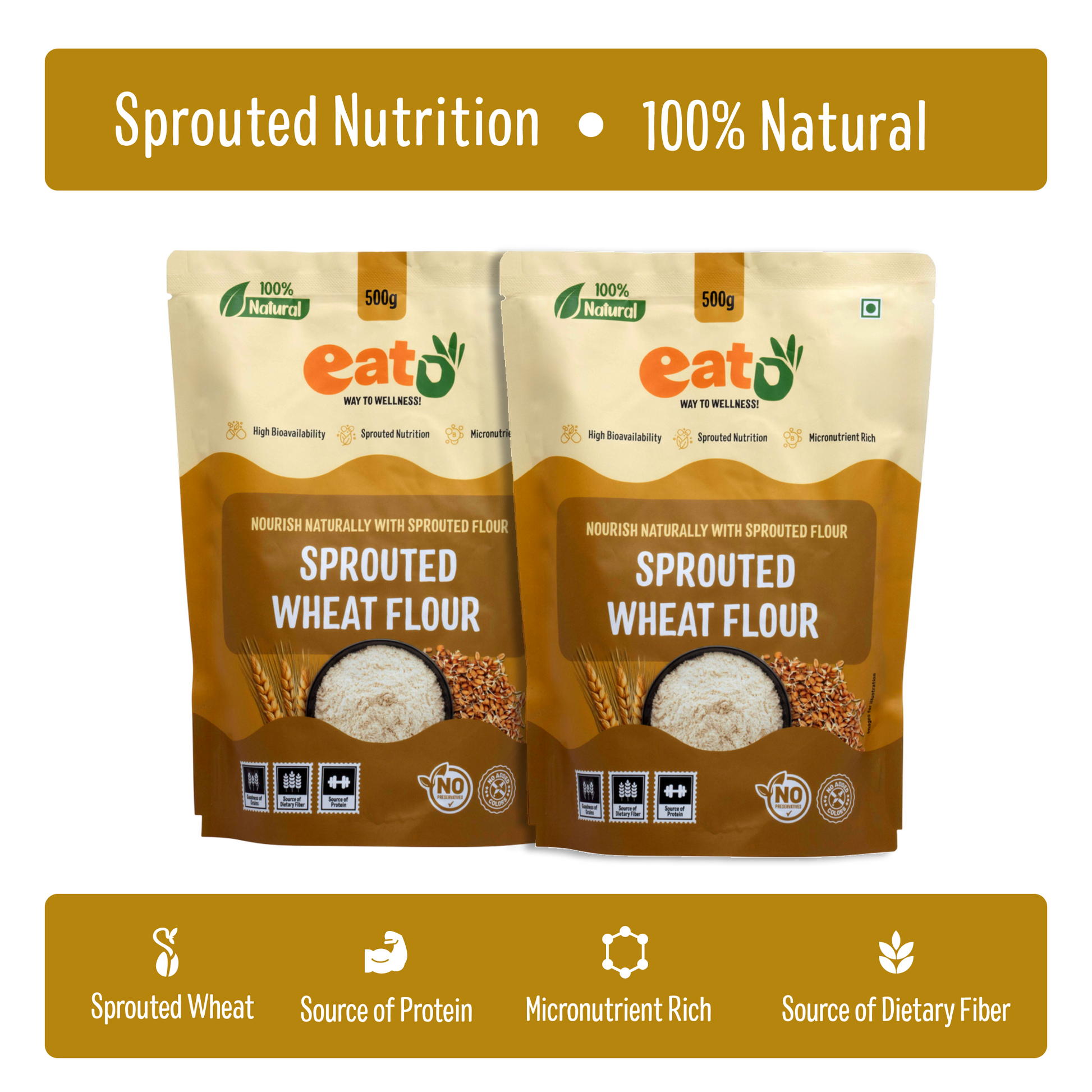 Eat5 Sprouted Wheat Flour | 100% Natural & Clean Label | High Fiber & Nutrient Rich | Easy to Digest | Ideal for Soft Rotis, Parathas & Baking (500g)